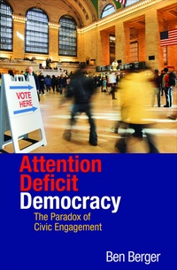 Enlarge image Cover: Attention Deficit Democracy - Princeton University Press