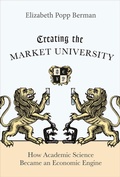 Cover: Creating the Market University - Princeton University Press