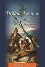 Cover: Distant Tyranny - Princeton University Press