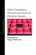 Cover: Matrix Completions, Moments, and Sums of Hermitian Squares - Princeton University Press