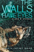 Cover: The Walls Have Eyes - Atheneum
