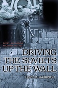 Cover: Driving the Soviets up the Wall - Princeton University Press