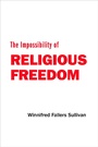 Cover: Impossibility of Religious Freedom - Princeton University Press