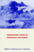 Cover: While Dangers Gather - Princeton University Press