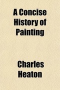 Cover: A Concise History of Painting - General Books