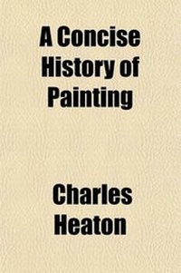 Enlarge image Cover: A Concise History of Painting - General Books