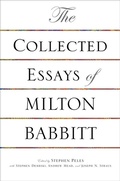 Cover: The Collected Essays of Milton Babbitt - Princeton University Press