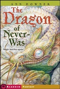 Cover: The Dragon of Never-Was - Atheneum Books for Young Readers