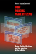 Cover: How Policies Make Citizens - Princeton University Press
