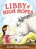 Cover: Libby of High Hopes - Simon & Schuster/Paula Wiseman Books