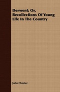 Cover: Derwent; Or, Recollections Of Young Life In The Country - Read Books