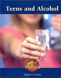 Cover: Teens and Alcohol - Lucent Books