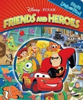 Cover: Disney Pixar Friends and Heroes - Phoenix International Publications, Incorporated