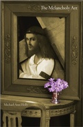 Cover: The Melancholy Art - Princeton University Press