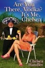 Cover: Are You There, Vodka? It's Me, Chelsea - Gallery Books