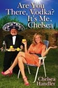 Cover: Are You There, Vodka? It's Me, Chelsea - Gallery Books