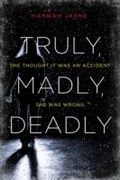 Cover: Truly, Madly, Deadly - Sourcebooks Fire