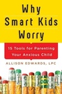 Cover: Why Smart Kids Worry - Sourcebooks, Inc