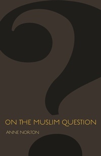 Enlarge image Cover: On the Muslim Question - Princeton University Press