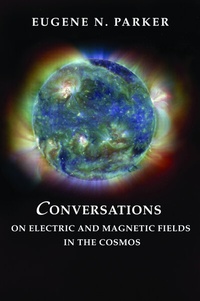 Abbildung von: Conversations on Electric and Magnetic Fields in the Cosmos - Princeton University Press