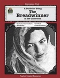 Cover: A Guide for Using the Breadwinner in the Classroom - Teacher Created Materials, Inc