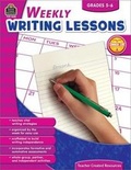 Cover: Weekly Writing Lessons Grades 5-6 - TEACHER CREATED RESOURCES