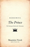 Cover: Redeeming The Prince - Princeton University Press