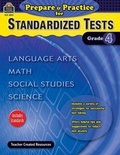 Cover: Prepare & Practice for Standardized Tests Grade 4 - Teacher Created Materials, Inc