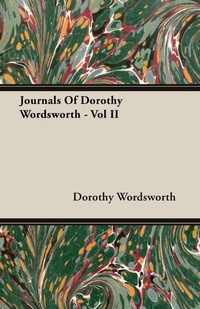 Abbildung von: Journals Of Dorothy Wordsworth - Vol II - Read Books
