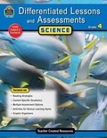 Cover: Differentiated Lessons & Assessments: Science Grade 4 - TEACHER CREATED RESOURCES