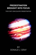 Cover: Predestination Brought Into Focus - AuthorHouse