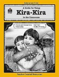 Enlarge image Cover: A Guide for Using Kira-Kira in the Classroom - TEACHER CREATED RESOURCES