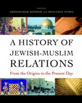 Cover: A History of Jewish-Muslim Relations - Princeton University Press