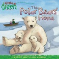 Cover: The Polar Bears' Home - Little Simon