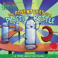 Cover: The Adventures of a Plastic Bottle - Little Simon