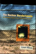 Cover: The Nuclear Borderlands - Princeton University Press