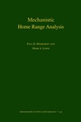 Cover: Mechanistic Home Range Analysis - Princeton University Press