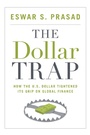 Cover: Dollar Trap - Princeton University Press