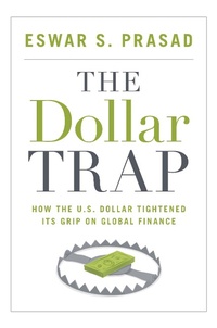 Enlarge image Cover: Dollar Trap - Princeton University Press