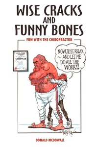 Abbildung von: Wise Cracks and Funny Bones: Fun with the Chiropractor - AuthorHouse
