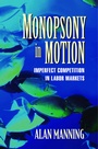 Cover: Monopsony in Motion - Princeton University Press