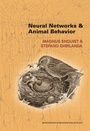 Cover: Neural Networks and Animal Behavior - Princeton University Press