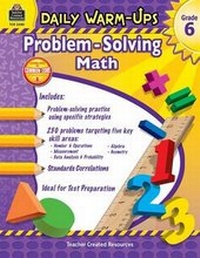 Enlarge image Cover: Daily Warm-Ups: Problem Solving Math Grade 6 - Teacher Created Materials, Inc