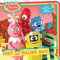 Cover: Get the Sillies Out!: Yo Gabba Gabba! - Simon & Schuster Children's