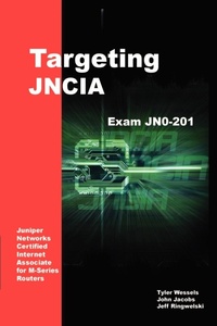 Abbildung von: Targeting Jncia: Study Guide for Exam Jn0-201 - AuthorHouse