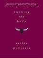 Cover: Running the Bulls - Sphinx Publishing