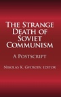 Cover: The Strange Death of Soviet Communism - Routledge