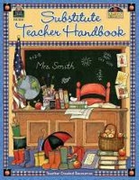 Enlarge image Cover: Substitute Teacher Handbook - Teacher Created Resources