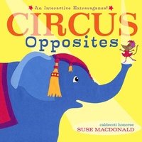 Enlarge image Cover: Circus Opposites - Little Simon