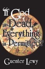 Cover: If God is Dead, Everything is Permitted? - Routledge